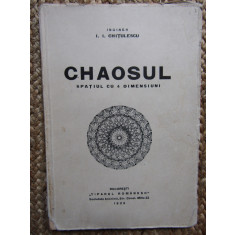 CHAOSUL - Spatiul cu 4 Dimensiuni - I. I. Chitulescu - 1929