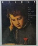 MUSEE NATIONAL JEAN - JACQUES HENNER , CATALOGUE DES PEINTURES par ISABELLE DE LANNOY , 1990