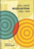 Besz&eacute;lget&eacute;sek 1982-1999 - G&aacute;ll Ernő