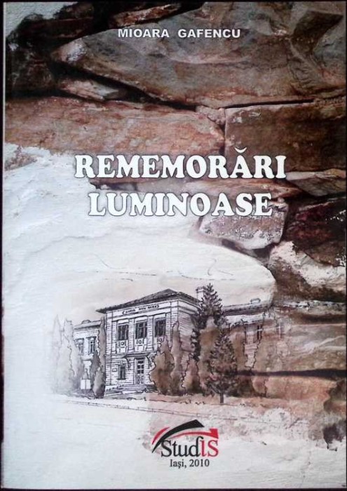 REMEMORARI LUMINOASE. SCRISORI CATRE GANESTI-MIOARA GAFENCU-276343