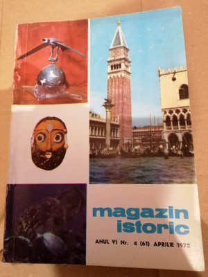 Magazin Istoric - Anul VI , Nr. 4 ( 61 ) Aprilie 1972 foto