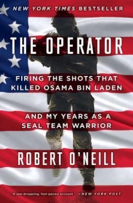 The Operator: Firing the Shots That Killed Osama Bin Laden and My Years as a Seal Team Warrior foto