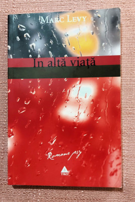 In alta viata. Editura Trei, 2005 - Marc Levy foto