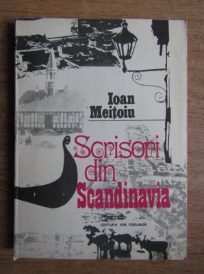 Ioan Meitoiu - Scrisori din Scandinavia foto