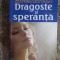 DRAGOSTE SI SPERANTA-GRAZIA DELEDDA