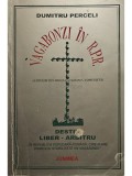 Dumitru Perceli - Vagabonzi in R.P.R. (semnata) (Editia: 2002)