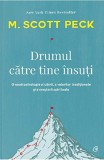 Drumul catre tine insuti | M. Scott Peck, Curtea Veche, Curtea Veche Publishing