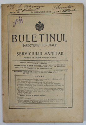 BULETINUL DIRECTIUNEI GENERALE A SERVICIULUI SANITAR , APARE DE DOUA ORI PE LUNA , NR. 22 , NOIEMBRIE , 1909 foto