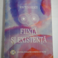 FIINTA SI EXISTENTA - ION TUDOSESCU