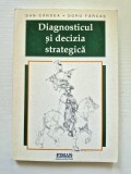 Diagnosticul și decizia strategică - Dan C&acirc;ndea, Doru Fărcaș (1997)