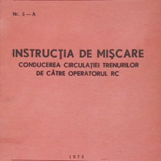 IINSTRUCTIA DE MISCARE- CONDUCEREA CIRCULATIEI TRENURILOR DE CATRE OPERATORII RC