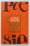 POESIE 1 , BITRIMESTRIEL : LA POESIE FRANCAISE DE BELGIQUE , No.18 , 1971