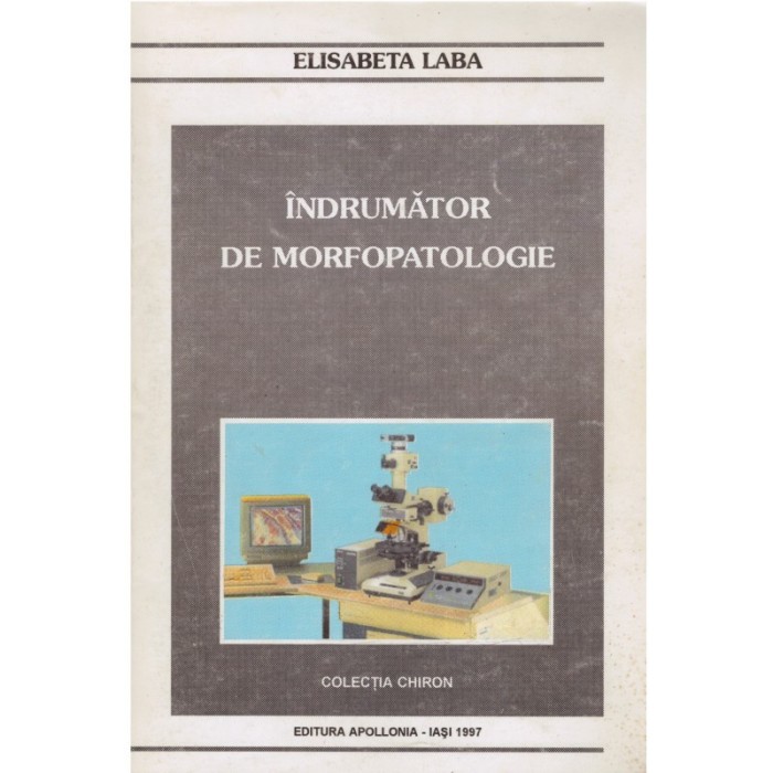 Elisabeta Laba - Indrumator de morfopatologie - 128721