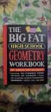 The Big Fat High School Geometry Workbook