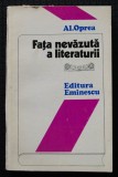 Al. Oprea - Fața nevăzută a literaturii