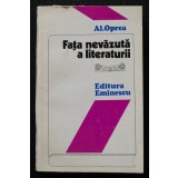 Al. Oprea - Fața nevăzută a literaturii