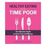 Healthy Eating for the Time Poor