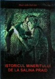 Horvath Istvan - Istoricul mineritului de la Salina Praid