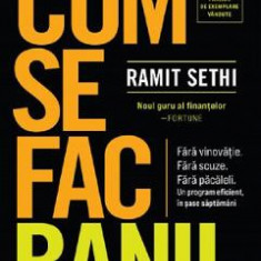 Cum se fac banii - Ramit Sethi