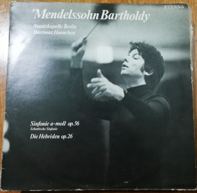 Disc Vinil Mendelssohn Bartholdy &amp;lrm;&amp;ndash; Sinfonie A-moll Op. 56 / Die Hebriden Op. 26 foto