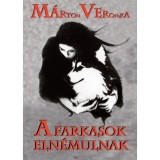 A farkasok eln&eacute;mulnak - M&aacute;rton Veronika