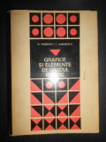 D. Hasigan - Grafice si elemente de calcul grafic (1968, editie cartonata)