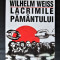 Carte, Rezistenta Anticomunista: Wilhelm Weiss, Lacrimile Pamantului