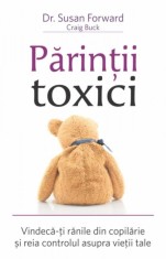 Parintii toxici - Julie Arcoulin - Adevar Divin