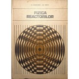 Carte Fizica reactoarelor de R. Sch&uuml;ren, W. Goth - Lucrare tehnica fizica nucleara