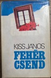 Feh&eacute;r csend &ndash; Kiss J&aacute;nos