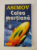 Isaac Asimov - Calea martiana