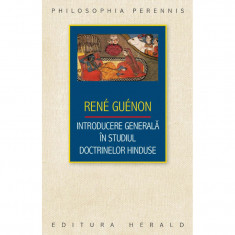 Introducere generala in studiul doctrinelor hinduse, Rene Guenon
