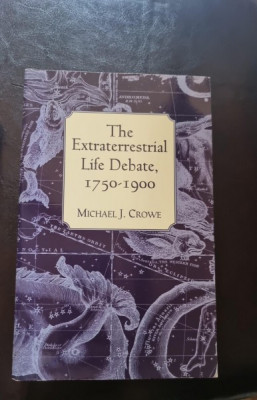 The Extraterrestrial Life Debate, 1750-1900 - Michael J. Crowe foto