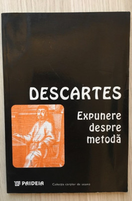 Expunere despre metoda - Rene Descartes (editie trilingva) foto