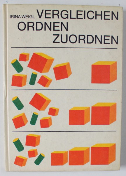 VERGLEICHEN ORDNEN ZUORDNEN von IRINA WEIGL ( COMPARARE, ORDONARE , ASOCIERE ) , 1973