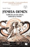 Cumpara ieftin Femeia-Demon. 4.000 de ani de mituri, seductie si mister/Sarah Clegg, Niculescu