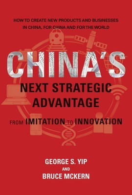 China&#039;s Next Strategic Advantage: From Imitation to Innovation