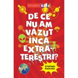 De ce nu am vazut inca extraterestri, Stephen Rickard, Niculescu