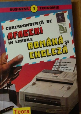 CORESPONDENTA DE AFACERI IN LIMBILE ROMANA SI ENGLEZA - ADRIANA CHIRIACESCU 2000 foto