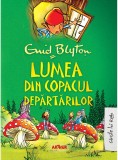 Copacul departarilor 3. Lumea din Copacul Departarilor - Blyton Enid