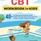 CBT Workbook for Kids: 40+ Fun Exercises and Activities to Help Children Overcome Anxiety &amp; Face Their Fears at Home, at School, and Out in t