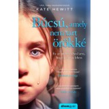 B&uacute;cs&uacute;, amely nem tart &ouml;r&ouml;kk&eacute; - Kate Hewitt