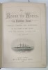 ALL ROUND THE WORLD : AN ILLUSTRATED RECORD OF VOYAGE TRAVELS AND ADVENTURES IN WORLD PARTS IN THE GLOBE , VOL. I