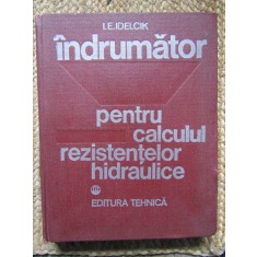 INDRUMATOR PENTRU CALCULUL REZISTENTELOR HIDRAULICE de I. E. IDELCIK