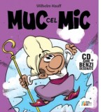 Muc cel mic (carte + audiobook) - Wilhelm Hauff