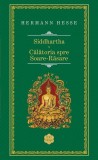Siddhartha. Călătoria spre Soare-Răsare - Hardcover - Hermann Hesse - RAO