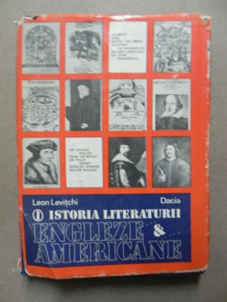 ISTORIA LITERATURII ENGLEZE&amp;amp,amp,amp,AMERICANE-LEON LEVITCHI VOL I CLUJ NAPOCA 1985