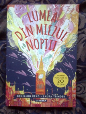 h6 Lumea din miezul noptii - Benjamin Read, Laura Trinder (carte noua) foto