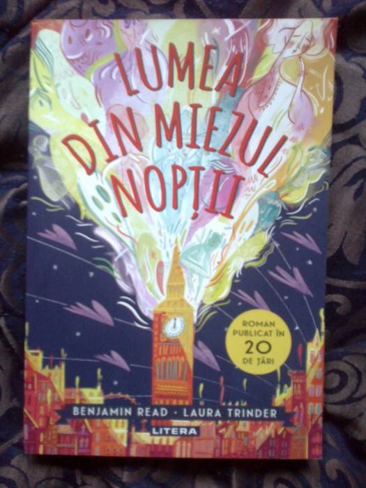 h6 Lumea din miezul noptii - Benjamin Read, Laura Trinder (carte noua)