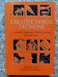 Creative Design Decisions - Stephen J.kirk, Kent F. Spreckelmeyer , B761